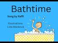 Bathtime Song by Raffi