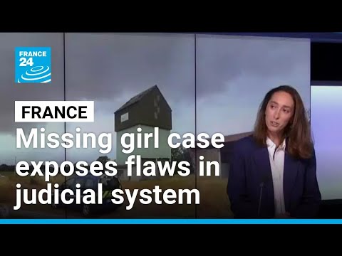 Missing girl case exposes flaws in judicial system, expert says