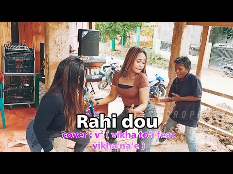 wara rahi dou ra eda cover Vikha na'e feat vikha to'i - annisa musik
