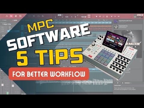 5 TIPS TO HELP YOU NAVIGATE THE MPC SOFTWARE, FOR BETTER WORKFLOW!