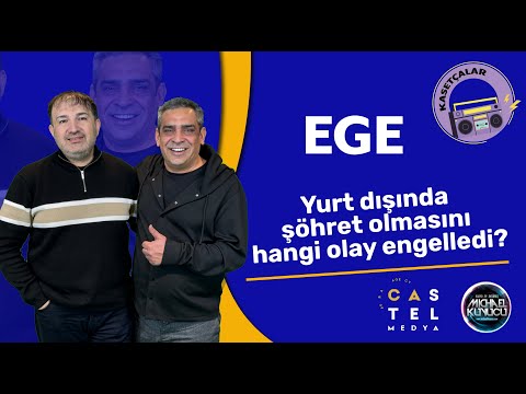 Ege'nin  Yurt Dışında Star Olmasını Hangi El Engelledi?