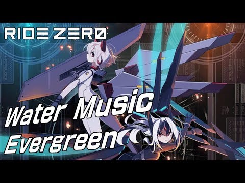 [RIDE ZERO] Water Music - Evergreen