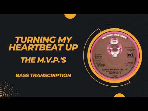 Turning my Heartbeat Up by The M.V.P.'s Bass Tab Transcription
