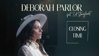 Deborah Parlor - Closing Time video