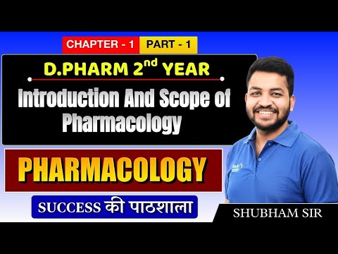 D.Pharm 2nd Year | Pharmacology: Pharmacology Introduction & Scope | Chapter 1 (Part 1)