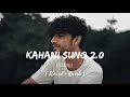 Kahani Suno 2 0 Slowed Reverb L Kaifi Khalil L Fortune Beats
