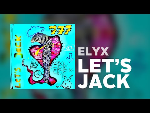 ELYX - Let's Jack