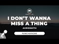 I Don't Wanna Miss A Thing - Aerosmith (Piano Karaoke)