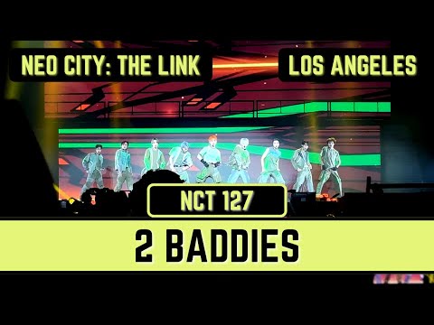 NCT 127 (엔시티 127) ‘2 Baddies’ - Neo City: The Link LA Los Angeles 2022 #nct #nct127 #neocitythelink