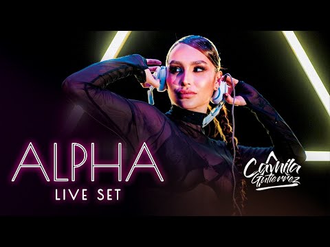 Camila Gutíerrez Dj - Alpha (Live Set)