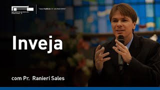 Inveja com Pr. Ranieri Sales