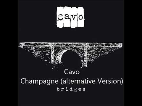 Cavo - Champagne (Alt. Version)
