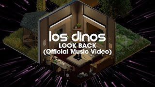 Last Dinosaurs – “Look Back”