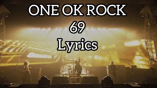 ONE OK ROCK / 69 / Lyrics / 歌詞
