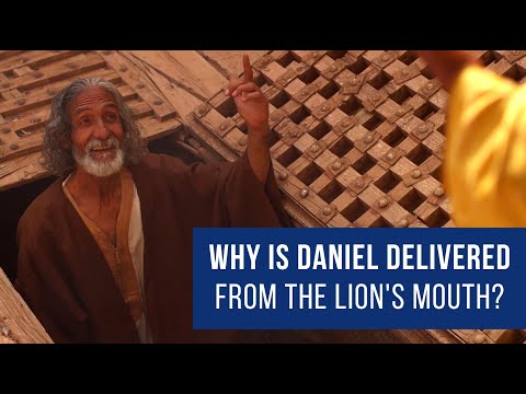 Daniel Chapter 6 Explained – Part 1 – Daniel’s Faith, Why Daniel is Delivered from the Lion's Mouth