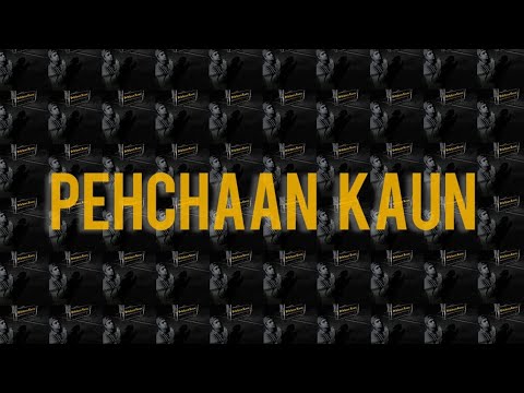 Pehchaan kaun 