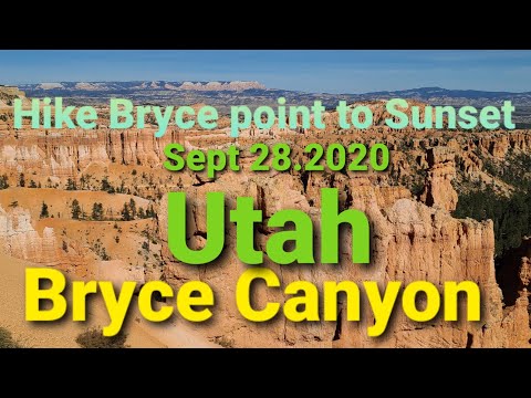 Bryce Canyon, Utah Hiking Bryce point to Sunset point  Sept. 28 2020 Bryce Canyon virtual hike