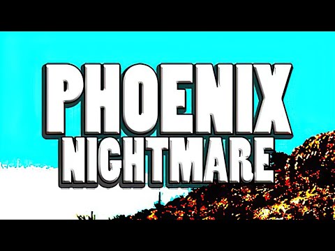 Trailer de Phoenix Nightmare