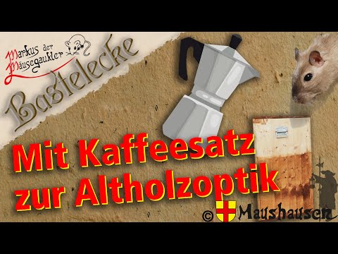Mit Kaffeesatz zur Altholzoptik – Bastelecke – Dünger, Rasendünger, Kaffee, Basteln, Altholz, Maus