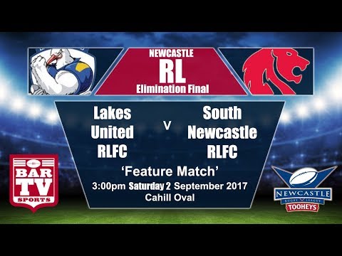 2017 Newcastle RL Elimination Final - Lakes United v South Newcastle