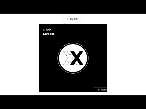 Klaide - Give Me