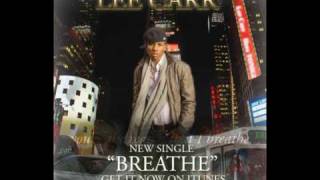 Lee Carr - Breathe - Request it at your local radio station!