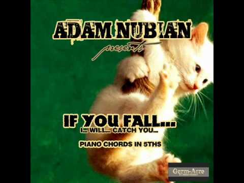 Adam Nubian - IF YOU FALL