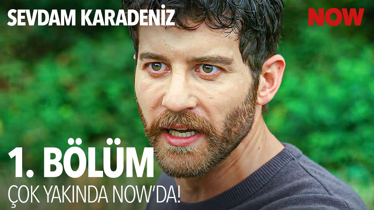 Sevdam Karadeniz İlk Bölümüyle Çok Yakında NOW'da! @SevdamKaradenizDizisi