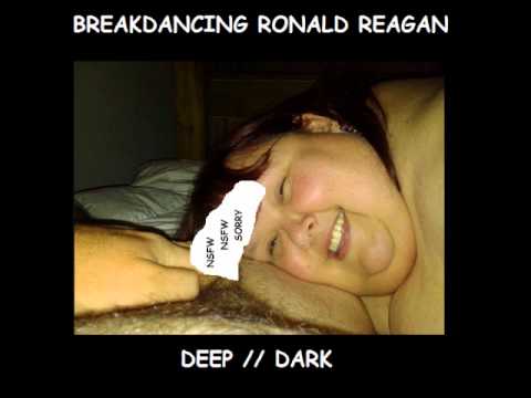 Breakdancing Ronald Reagan - DEEP // DARK