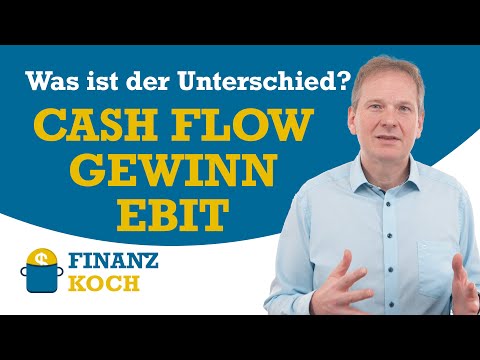 Cash Flow, Gewinn, EBIT, EBITDA, Umsatz  - Was ist der Unterschied?