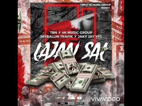 TBN x 4K x Jay Ballin Trafik x jacky jay YFG - Lajan sal