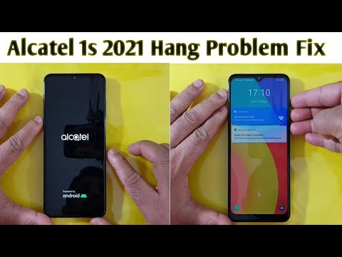 Alcatel 1s 2021 Hang Problem Fix