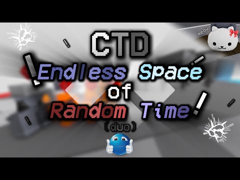 Endless Space of Random Time / Guide (DUO) // CTD v0.85