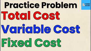 How to Calculate Total, Variable, and Fixed Costs in Microeconomics | (EASY METHOD) | Think Econ