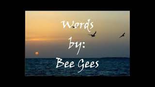 Words - Bee Gees (with lyrics)