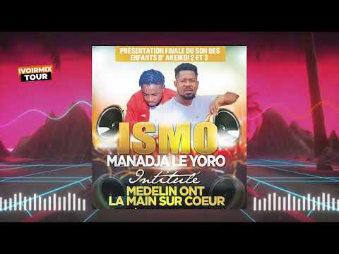 ISMO MANADJA LE YORO feat CHOUCHOU SALVADOR - MEDLIN ONT LA MAIN SUR LE COEUR