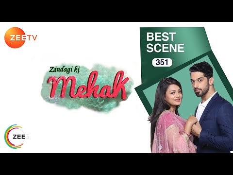 Zindagi Ki Mehek - Hindi Tv Show - Episode 351 - January 22, 2018 - Zee Tv Serial - Best Scene
