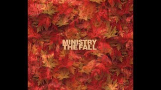 MINISTRY - THE FALL
