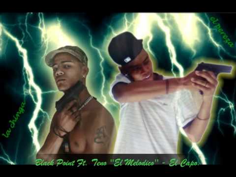 BLACK POINT FT TENO EL MELODICO EL CAPO (themao9018)