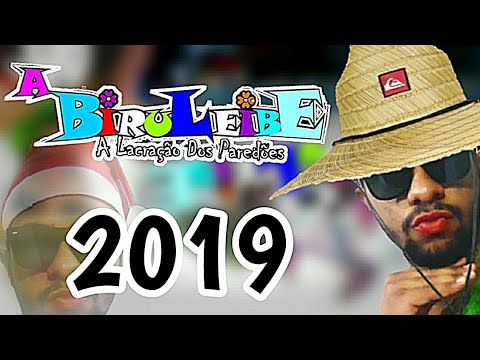 A.BIRULEIBE A LACRAÇÃO DOS PAREDÕES 2K19