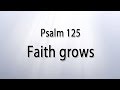 Psalm 125 - Maturing faith