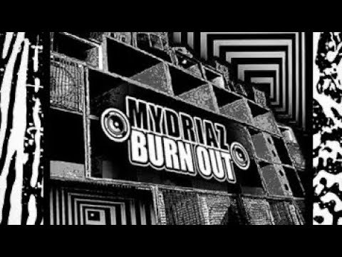 Mydriaz - Burn Out