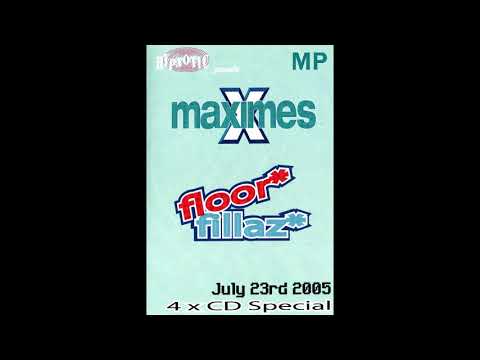 Floor Fillaz @ Maximes 23rd July 2005 - CD2