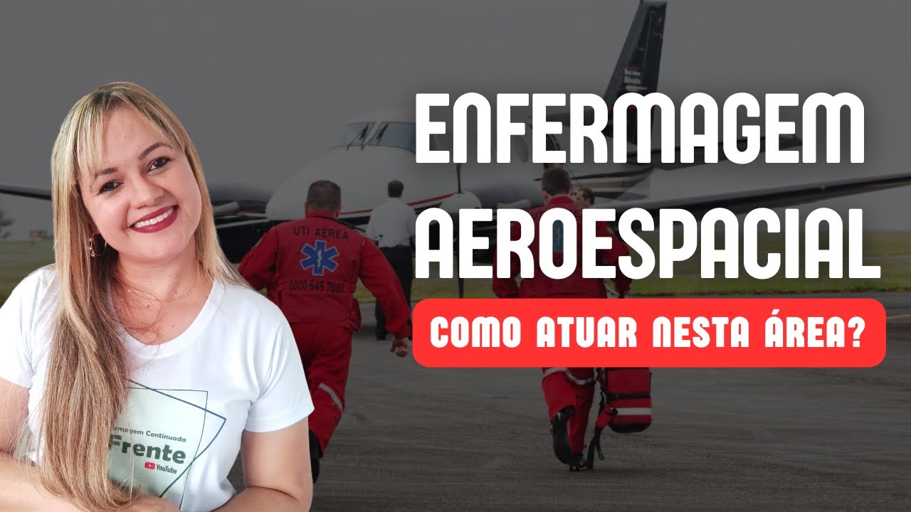 ENFERMAGEM AEROESPACIAL: COMO ATUAR NESTA ÁREA? (RESOLUÇÃO COFEN Nº 551/2017) | Profª Juliana Mello