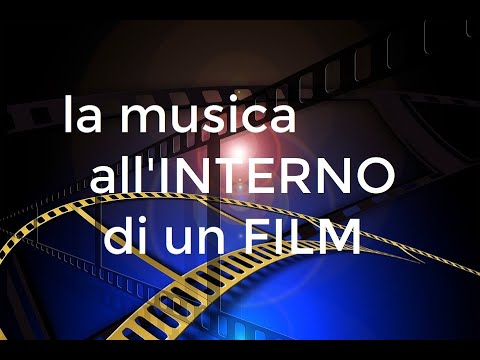MUSICA ALL'INTERNO DEL FILM