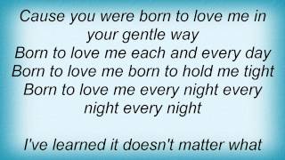 Kris Kristofferson - Born To Love Me Lyrics