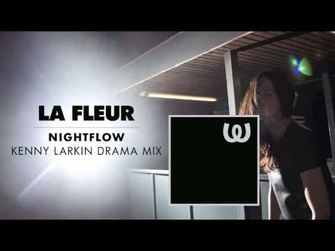 La Fleur - Nightflow (Kenny Larkin Drama Mix)