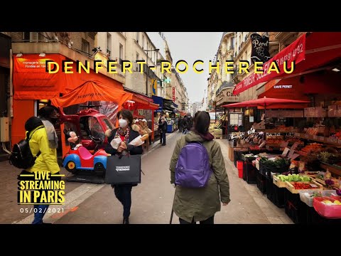 🇫🇷 “DENFERT-ROCHEREAU” LIVE STREAMING IN PARIS (EDIT VERSION) 05/02/2021