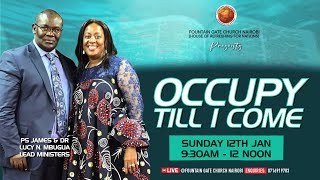 OCCUPY TILL I COME _ PART 2 _ AP. JAMES MBUGUA