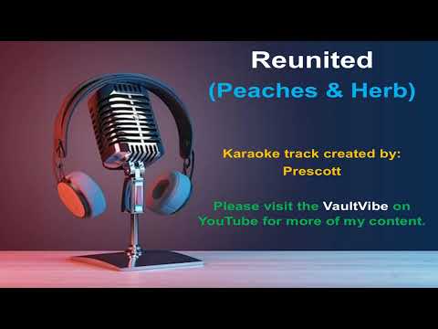 PEACHES & HERB - KARAOKE  -  REUNITED